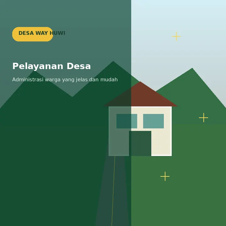 Ilustrasi pelayanan Desa Way Huwi